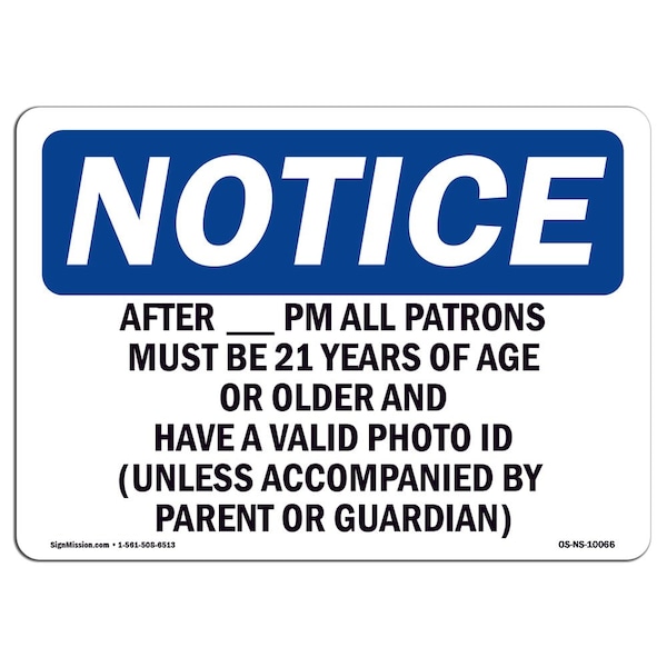 OSHA Notice Sign, 7" Height, Aluminum, After Pm All Patrons Must Be 21 Years Sign, Landscape